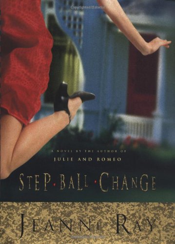 Beispielbild fr Step Ball Change: A Novel zum Verkauf von Orion Tech