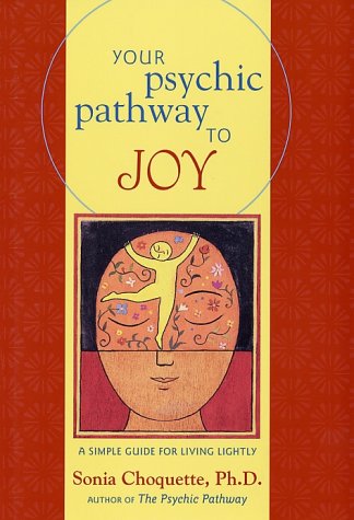 Beispielbild fr Your Psychic Pathway to Joy: A Simple Guide for Living Lightly zum Verkauf von WorldofBooks