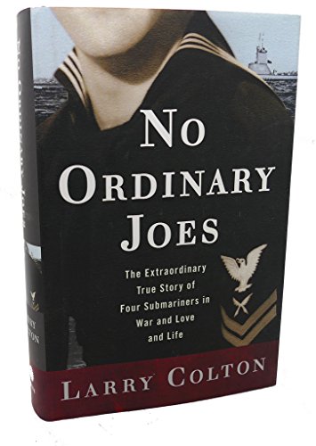 9780609610435: No Ordinary Joes: The Extraordinary True Story of Four Submariners in War and Love and Life