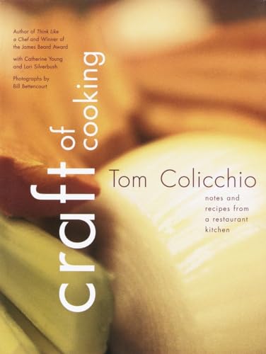 9780609610503: Craft of Cooking: Notes and Recipes from a Restaurant Kitchen