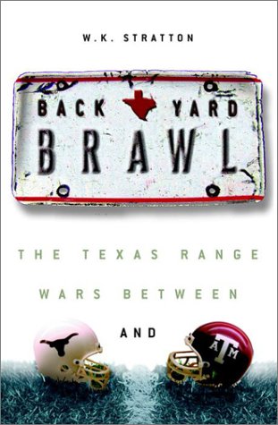 Stock image for Backyard Brawl: Inside the Blood Feud Between Texas and Texas A M for sale by Front Cover Books