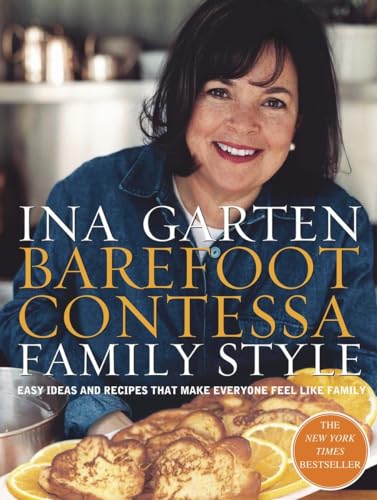Beispielbild fr Barefoot Contessa Family Style : Easy Ideas and Recipes That Make Everyone Feel Like Family: a Cookbook zum Verkauf von Better World Books