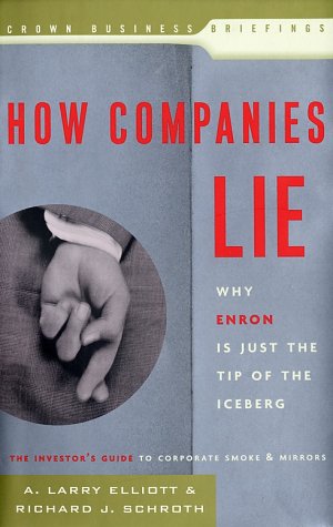 Stock image for How Companies Lie: Why Enron Is Just the Tip of the Iceberg for sale by Open Books