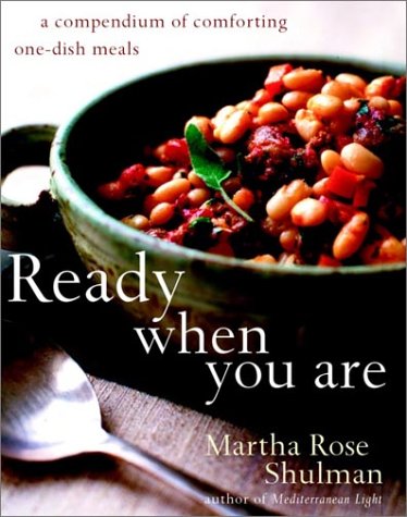 Stock image for Ready When You Are: A Compendium of Comforting One-Dish Meals for sale by Once Upon A Time Books