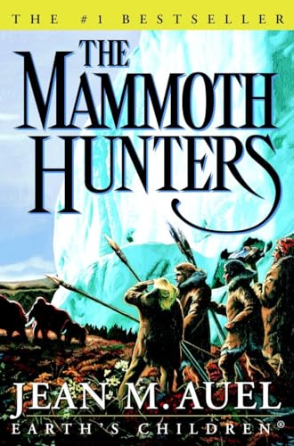 Beispielbild fr The Mammoth Hunters (Earth's Children) zum Verkauf von Reliant Bookstore