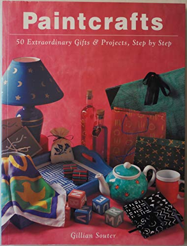 Beispielbild fr Paintcrafts : 50 Extraordinary Gifts and Projects, Step by Step zum Verkauf von Better World Books