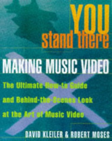 Imagen de archivo de You Stand There: Making Music Video a la venta por Wonder Book