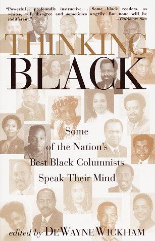 Beispielbild fr Thinking Black: Some of the Nation's Best Black Columnists Speak Their Mind zum Verkauf von BooksRun