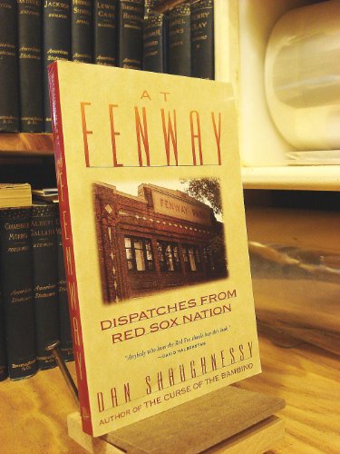 Imagen de archivo de At Fenway: Dispatches from Red Sox Nation a la venta por Dunaway Books