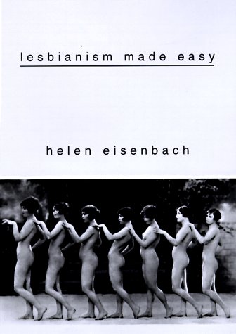 9780609800942: Lesbianism Made Easy