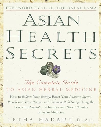 Beispielbild fr Asian Health Secrets : The Complete Guide to Asian Herbal Medicine zum Verkauf von Better World Books