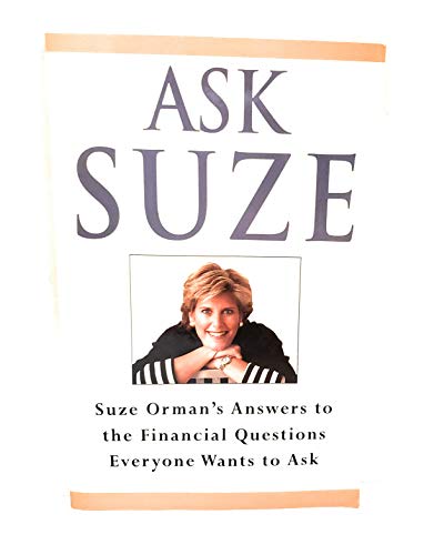 9780609801260: Ask Suze: Suze Orman's Answers to the Financial Questions Everyone Wants to Ask