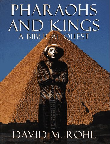 9780609801307: Pharaohs and Kings: A Biblical Quest