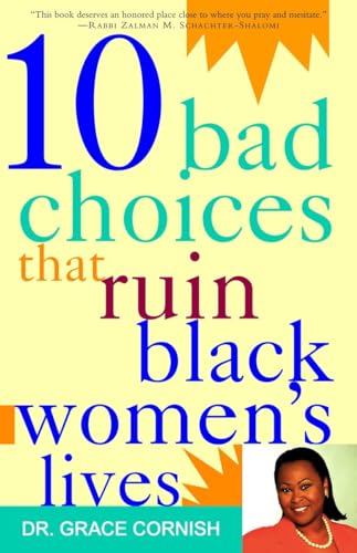 9780609801338: 10 Bad Choices That Ruin Black Women's Lives