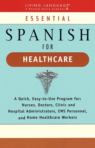 Beispielbild fr Essential Spanish for Healthcare zum Verkauf von Better World Books