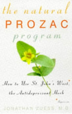 Imagen de archivo de The Natural Prozac Program: How to Use St. John's Wort, the Anti-Depressant Herb a la venta por ThriftBooks-Dallas