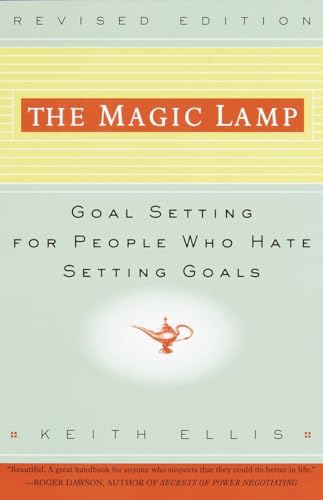 9780609801666: The Magic Lamp: Goal Setting for People Who Hate Setting Goals