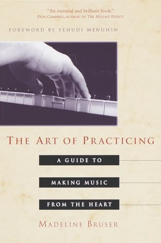 

The Art of Practicing A Guide