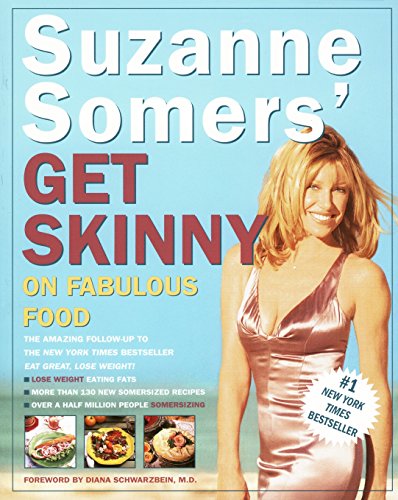 Beispielbild fr Suzanne Somers' Get Skinny on Fabulous Food zum Verkauf von Gulf Coast Books