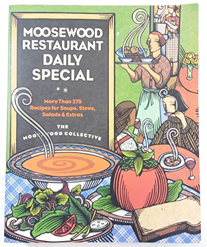 Beispielbild fr Moosewood Restaurant Daily Special: More Than 275 Recipes for Soups, Stews, Salads and Extras zum Verkauf von SecondSale