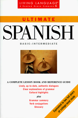 Beispielbild fr Ultimate Spanish: Basic - Intermediate: Book zum Verkauf von ThriftBooks-Atlanta