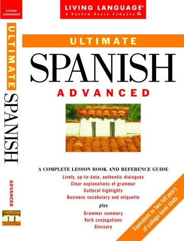 9780609802533: Ultimate Spanish: Advanced