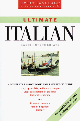 Ultimate Italian: Basic-Intermediate (Living Language Ultimate Basic-intermediate - Manual Only)