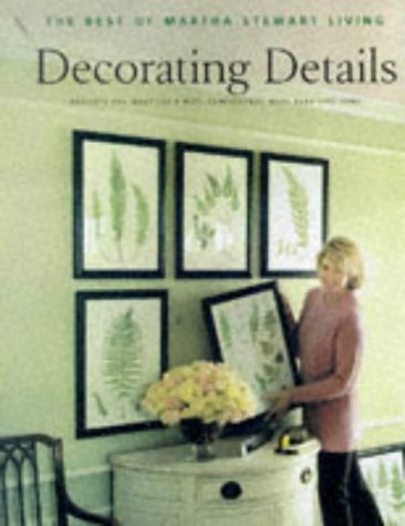 Stock image for Decorating Details: Projects and Ideas for a More Comfortable, More Beautiful Home Martha Stewart Living Magazine for sale by Mycroft's Books
