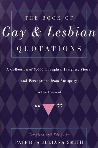 Stock image for The Book of Gay and Lesbian Quotations for sale by BookHolders