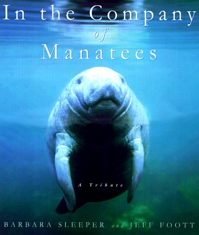 Stock image for In the Company of Manatees: A Tribute for sale by Wonder Book
