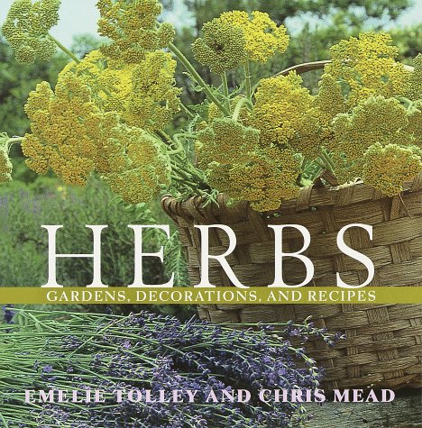 Beispielbild fr Herbs : Gardens, Decorations, and Recipes zum Verkauf von Better World Books