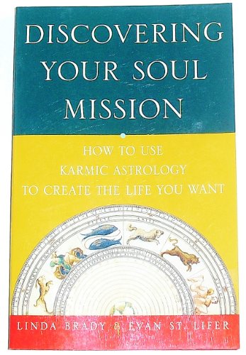 Beispielbild fr Discovering Your Soul Mission: How to Use Karmic Astrology to Create the Life You Want zum Verkauf von Goodwill of Colorado