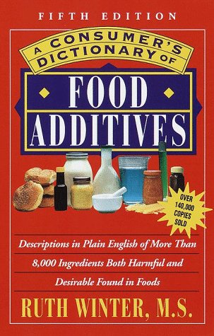 Stock image for A Consumers Dictionary of Food Additives: Fifth Edition Over 140,000 Copies Sold for sale by Zoom Books Company