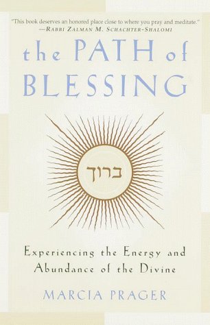 Stock image for The Path of Blessing: Experiencing the Energy and Abundance of the Divine for sale by ThriftBooks-Atlanta