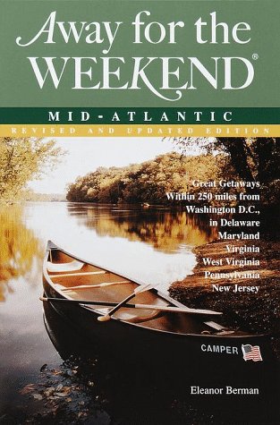 Stock image for Away for the Weekend: Mid-Atlantic for sale by Wonder Book