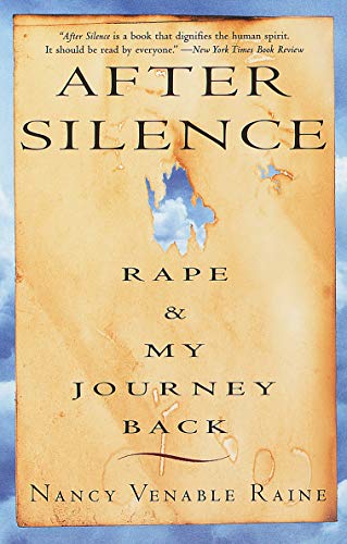 9780609804193: After Silence: Rape & My Journey Back