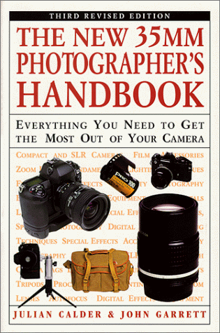 Imagen de archivo de The New 35MM Photographer's Handbook: Everything You Need to Get the Most Out of Your Camera a la venta por SecondSale
