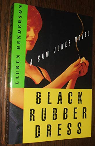 9780609804384: Black Rubber Dress: A Sam Jones Mystery