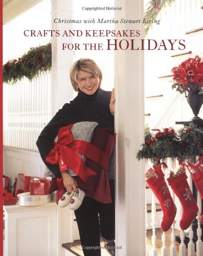 9780609804407: Crafts and Keepsakes for the Holidays: Christmas With Martha Stewart Living