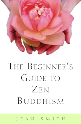 Imagen de archivo de The Beginner's Guide to Zen Buddhism a la venta por SecondSale
