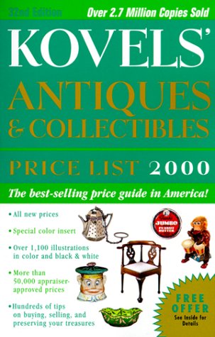 Stock image for Kovels' Antiques & Collectibles Price List 2000, 32nd Edition (Kovels' Antiques and Collectibles Price List) for sale by Wonder Book
