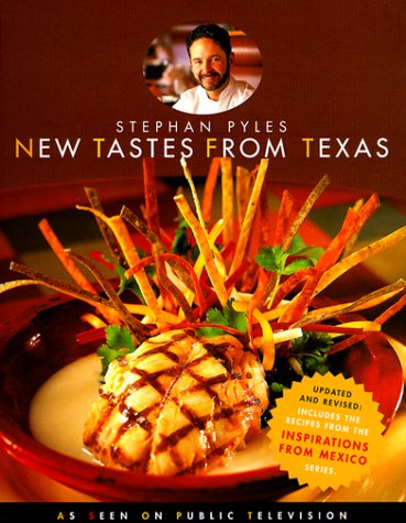 New Tastes from Texas (9780609804971) by Pyles, Stephan