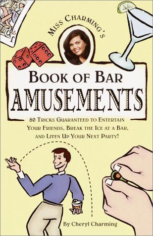 Imagen de archivo de Miss Charming's Book of Bar Amusements a la venta por Better World Books