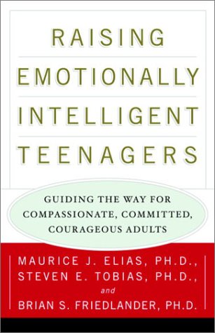 Imagen de archivo de Raising Emotionally Intelligent Teenagers : Guiding the Way for Compassionate, Committed, Courageous Adults a la venta por Better World Books