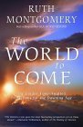 Beispielbild fr The World to Come : The Guides' Long-Awaited Predictions for the Dawning Age zum Verkauf von Better World Books