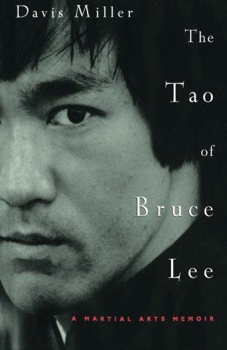 Beispielbild fr The Tao of Bruce Lee : A Martial Arts Memoir zum Verkauf von Better World Books