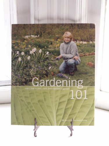 Stock image for Gardening 101: Learn How to Plan, Plant, and Maintain a Garden for sale by Gulf Coast Books