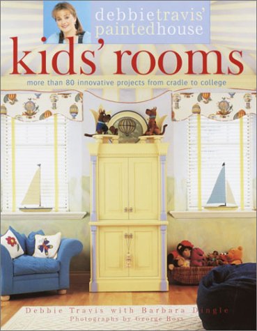 Beispielbild fr Debbie Travis' Painted House Kids' Rooms: More than 80 Innovative Projects from Cradle to College zum Verkauf von Wonder Book