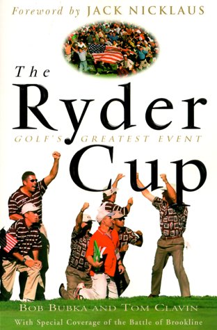 Beispielbild fr The Ryder Cup: Golf's Greatest Event zum Verkauf von Wonder Book