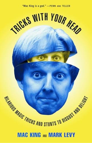 Imagen de archivo de Tricks With Your Head: Hilarious Magic Tricks and Stunts to Disgust and Delight a la venta por gearbooks